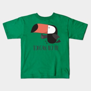 Toucan Do It, Funny Toucan Kids T-Shirt